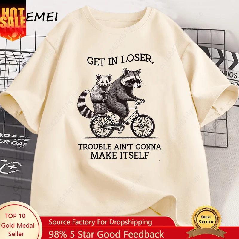 Get in Loser T Shirt Funny Rac - Tee Graphic Print avis et prix